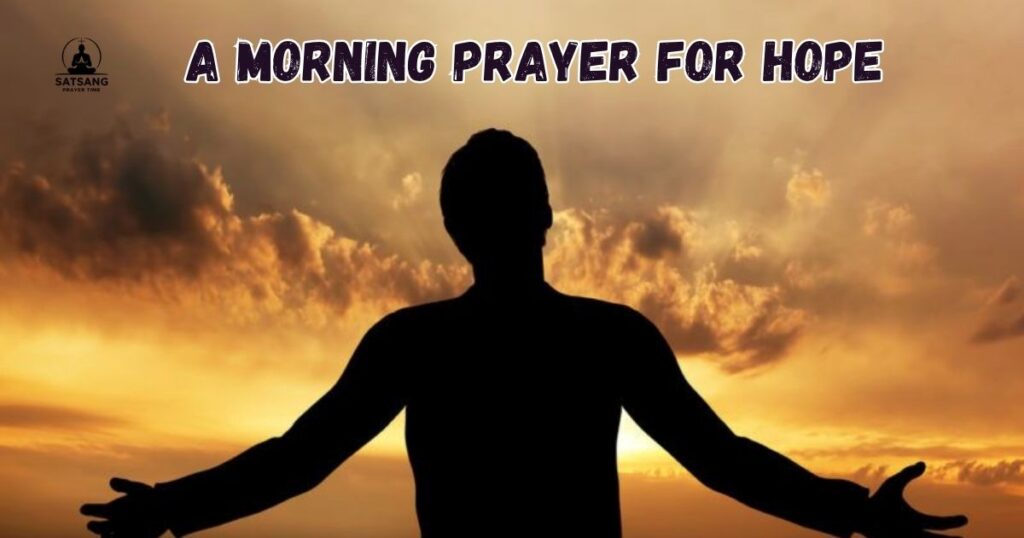 A Morning Prayer for Hope