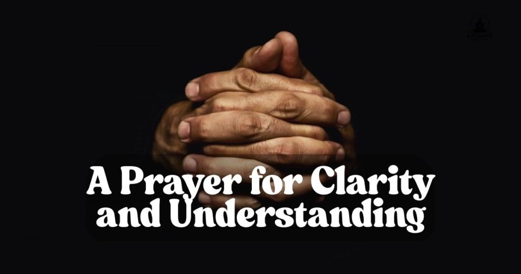 A Prayer for Clarity and Understanding