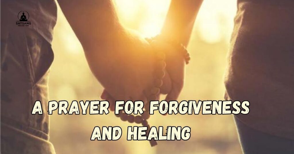 A Prayer for Forgiveness and Healing