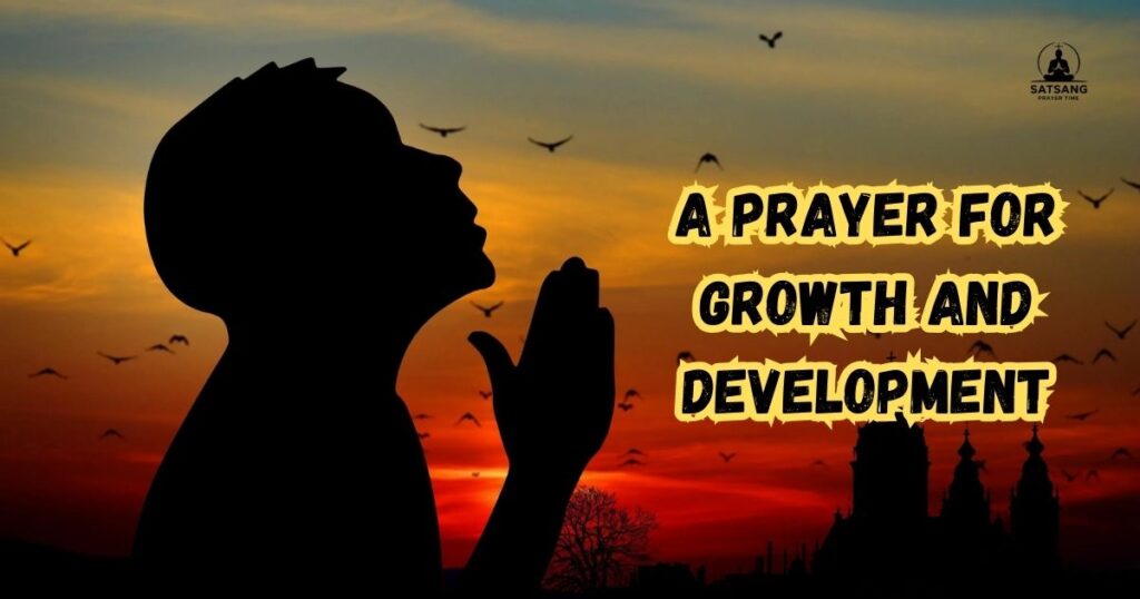 A Prayer for Growth and Development