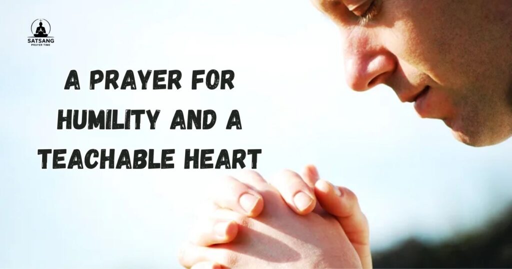 A Prayer for Humility and a Teachable Heart