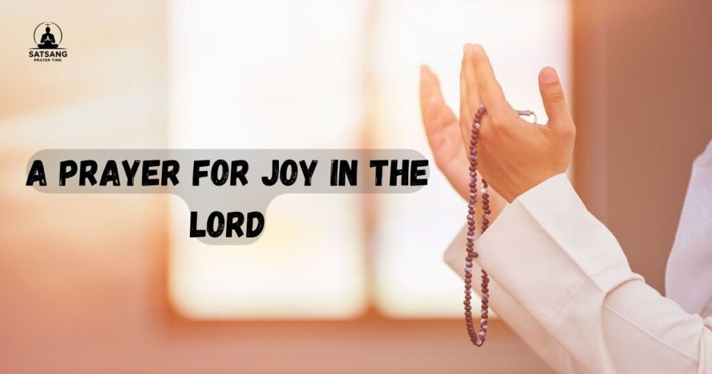 A Prayer for Joy in the Lord
