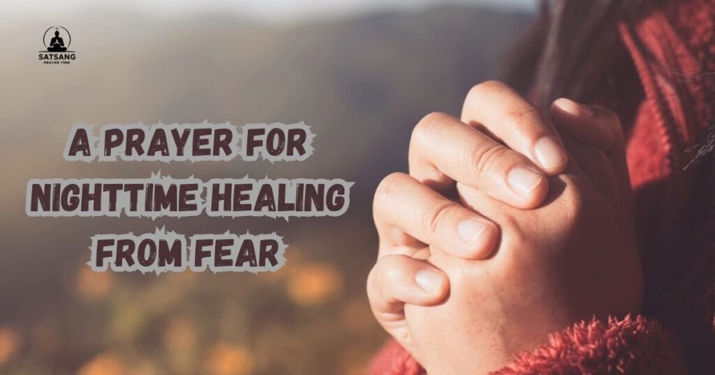 A Prayer for Nighttime Healing from Fear