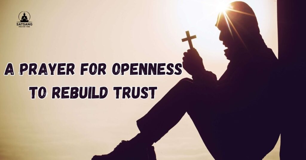 A Prayer for Openness to Rebuild Trust