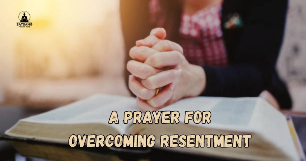 A Prayer for Overcoming Resentment