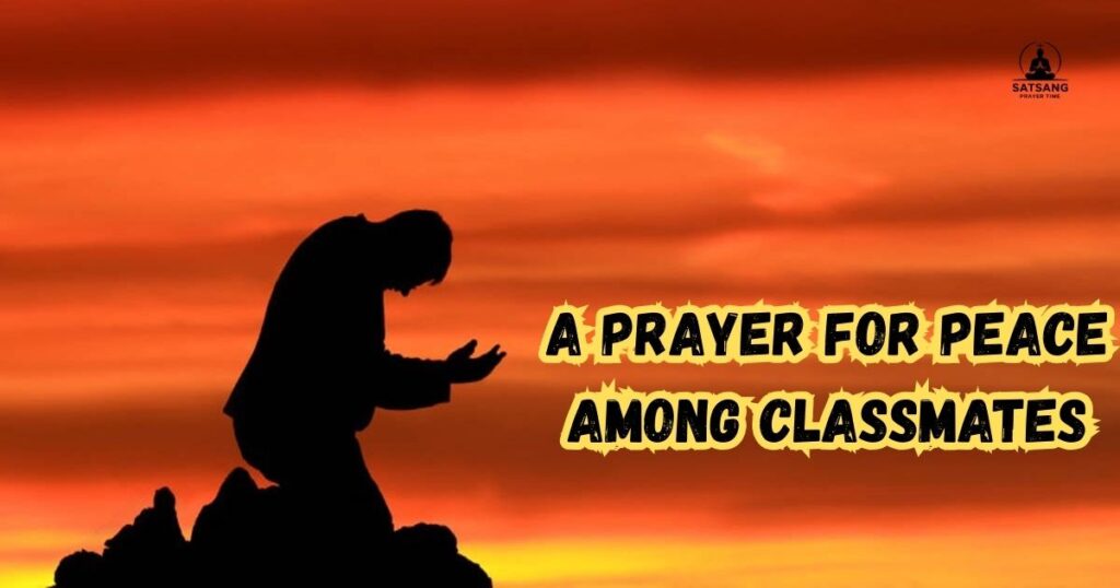 A Prayer for Peace Among Classmates