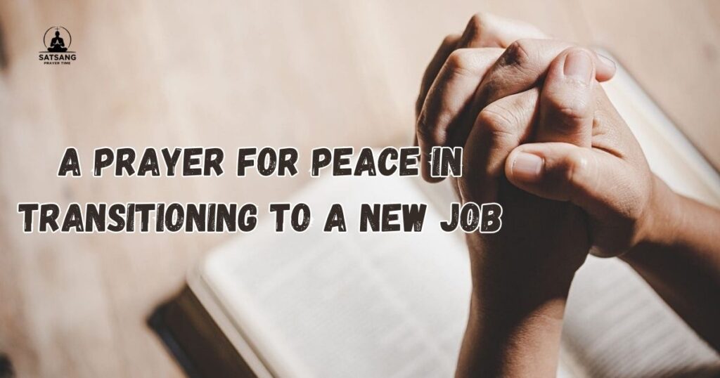 A Prayer for Peace in Transitioning to a New Job