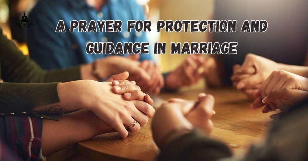 A Prayer for Protection and Guidance in Marriage