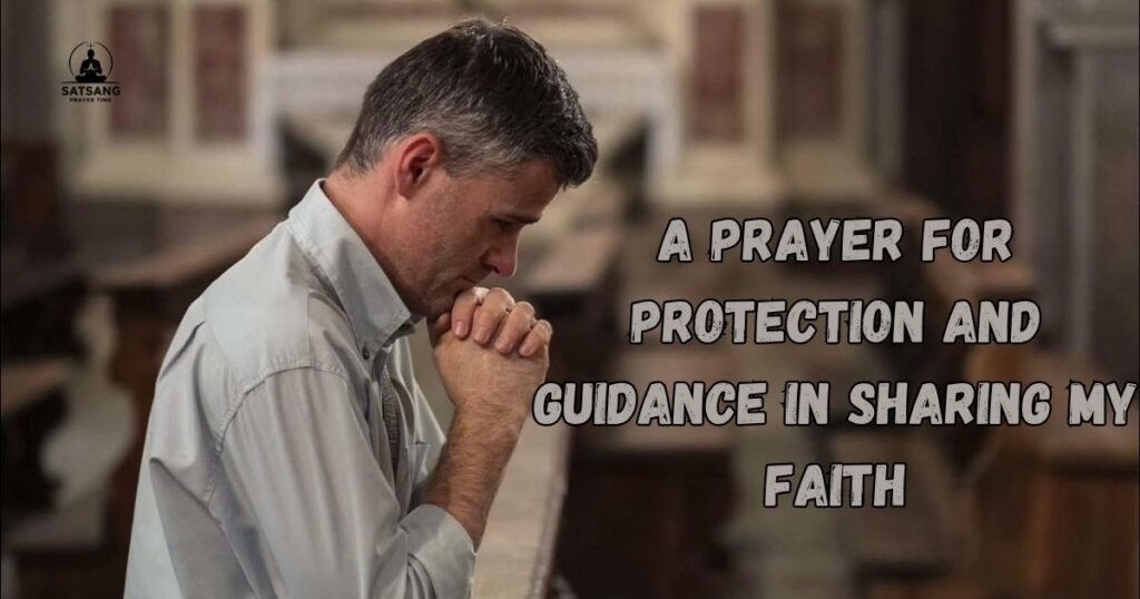 A Prayer for Protection and Guidance in Sharing My Faith