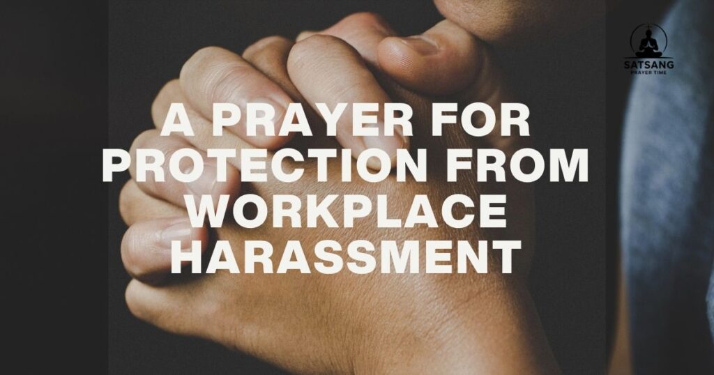 A Prayer for Protection from Workplace Harassment