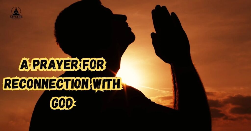 A Prayer for Reconnection with God