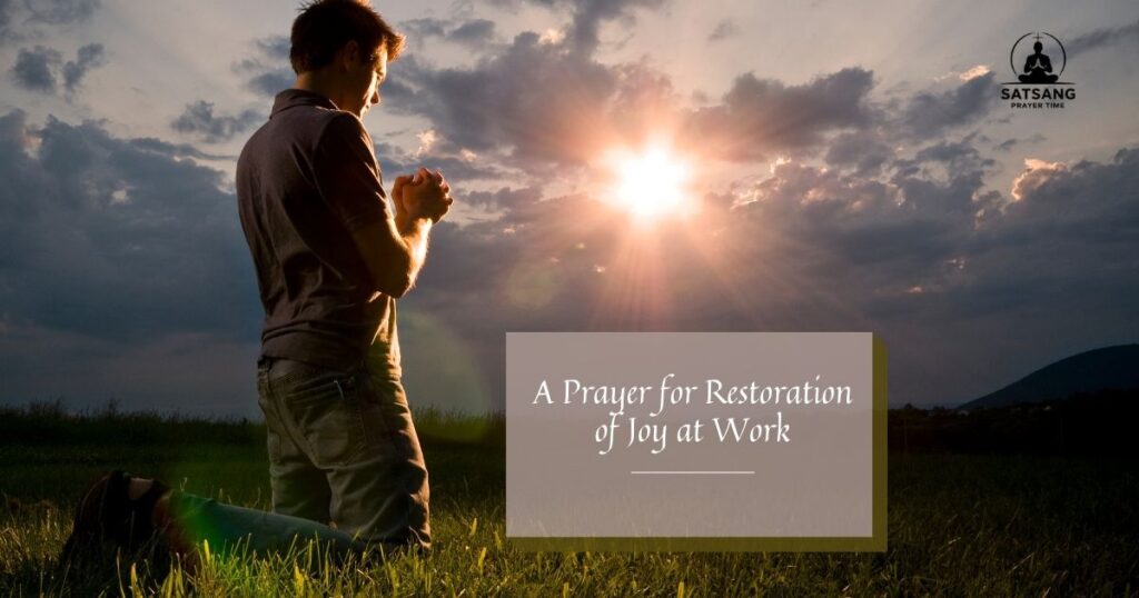 A Prayer for Restoration of Joy at Work