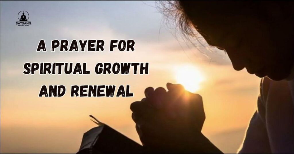 A Prayer for Spiritual Growth and Renewal
