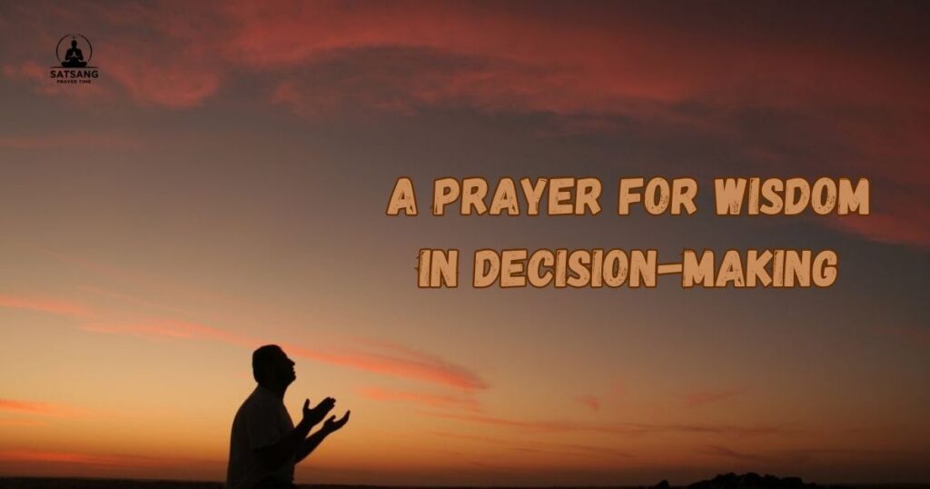 A Prayer for Wisdom in Decision-Making
