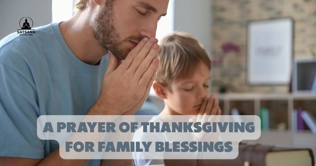 A Prayer of Thanksgiving for Family Blessings