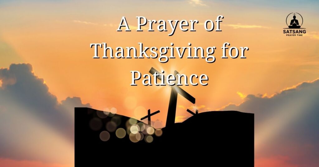A Prayer of Thanksgiving for Patience
