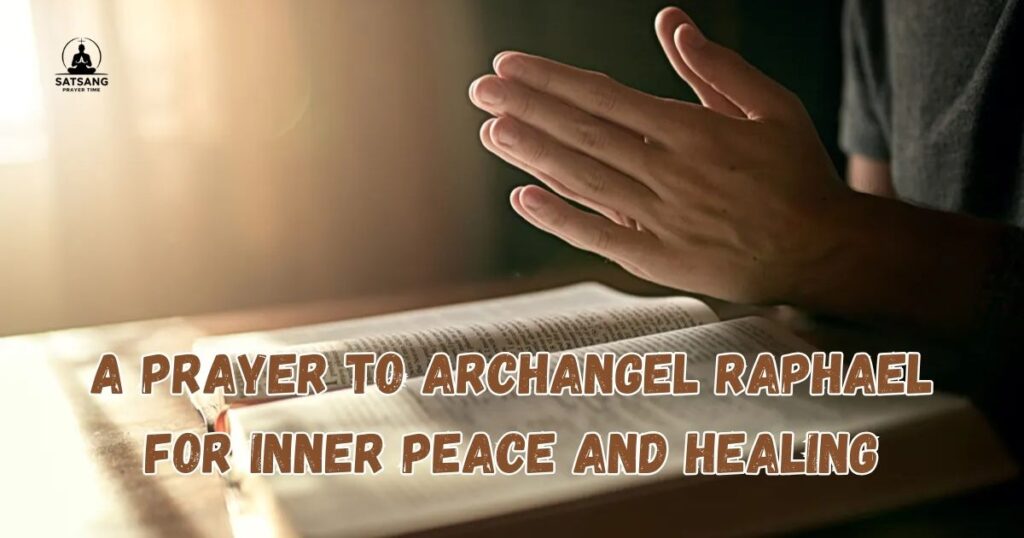 A Prayer to Archangel Raphael for Inner Peace and Healing