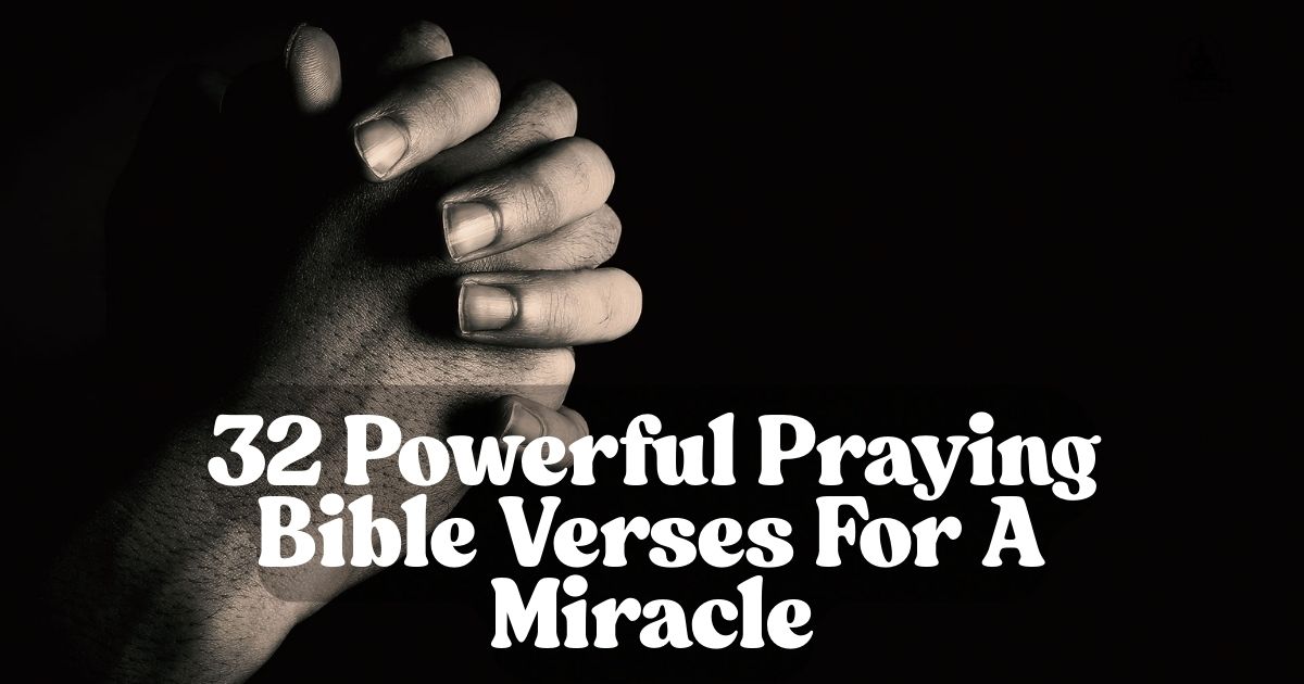 Bible Verses For A Miracle