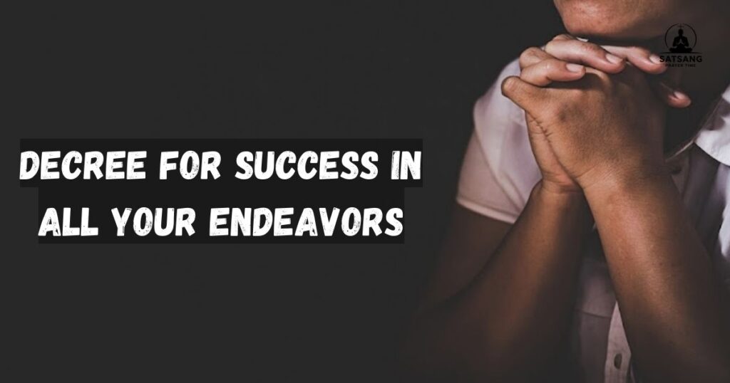 Decree for Success in All Your Endeavors