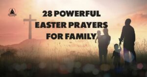 Easter Prayers For Family