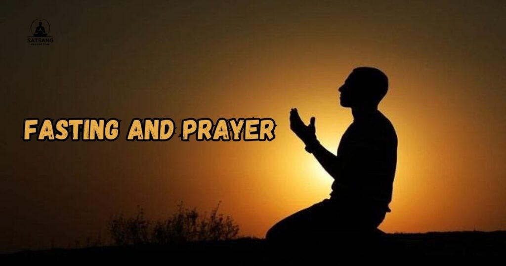 Fasting and Prayer