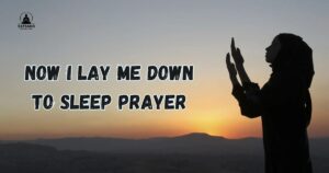 Now I Lay Me Down To Sleep Prayer