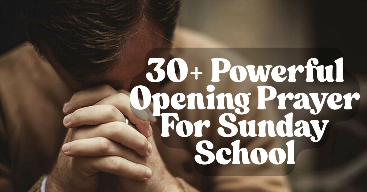 Opening Prayer For Sunday School