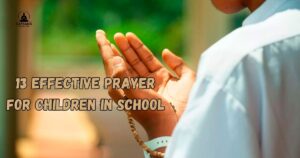 Prayer For Children In School