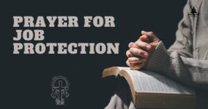 Prayer For Job Protection​