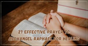 Prayer To Archangel Raphael for Healing