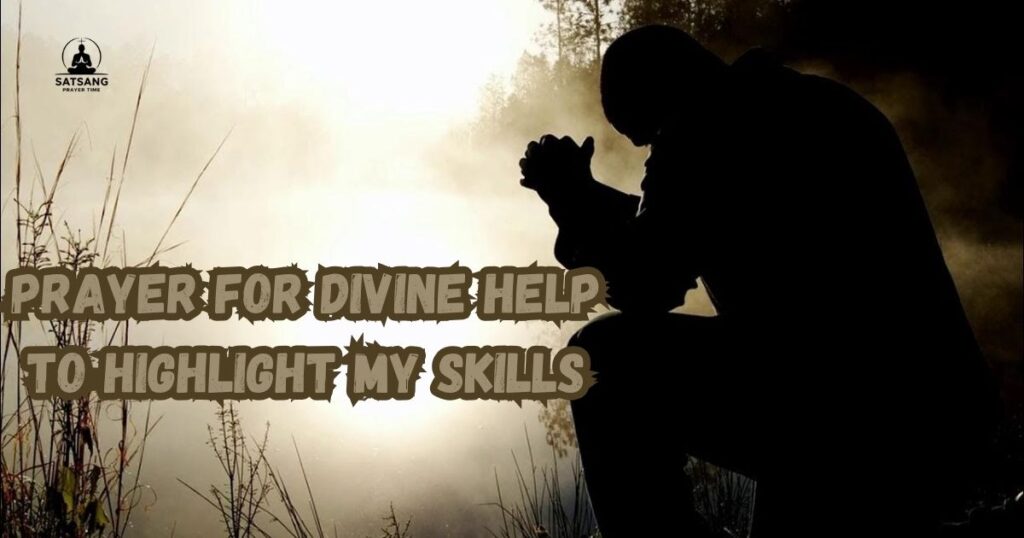 Prayer for Divine Help to Highlight My Skills