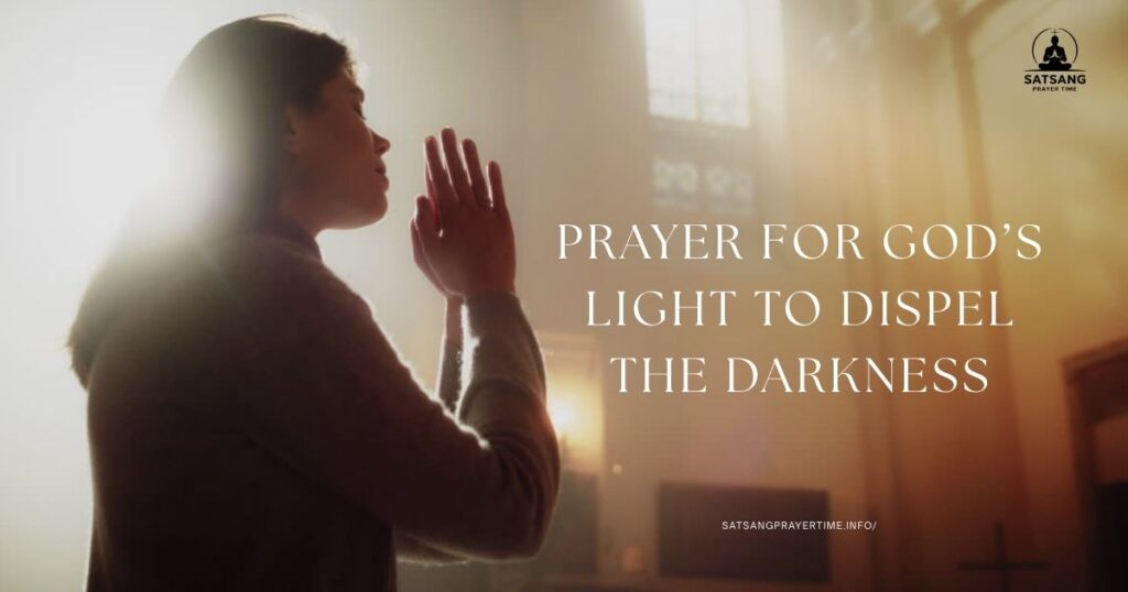 Prayer for God’s Light to Dispel the Darkness