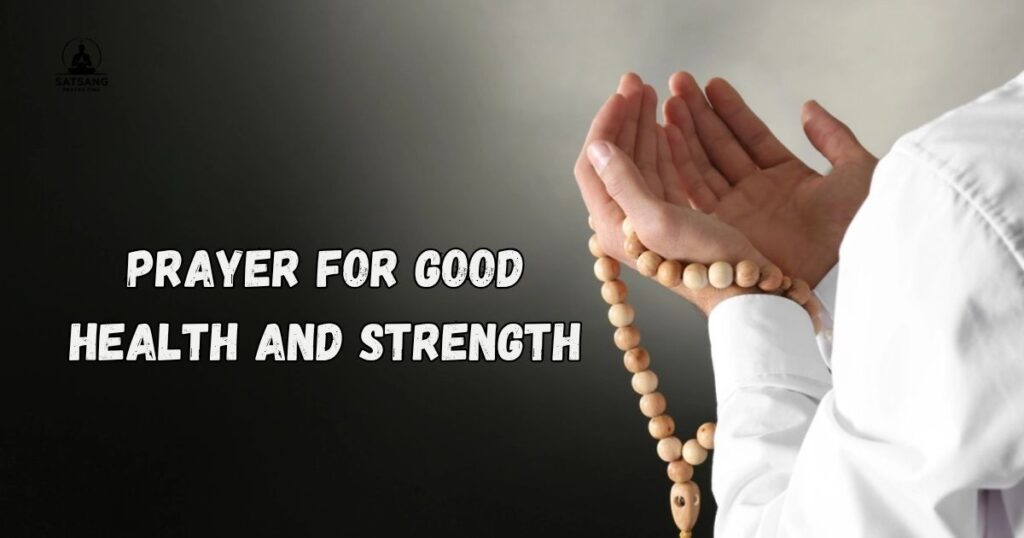 Prayer for Good Health and Strength