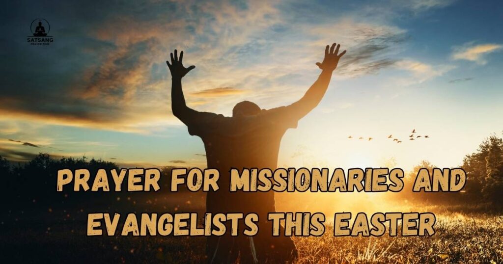 Prayer for Missionaries and Evangelists This Easter