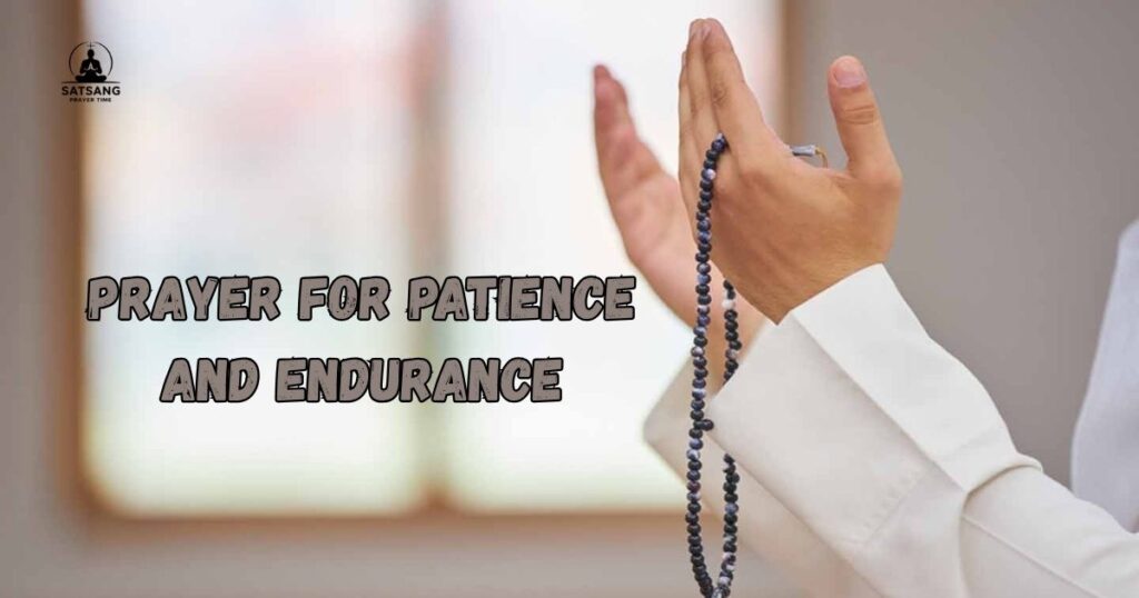 Prayer for Patience and Endurance