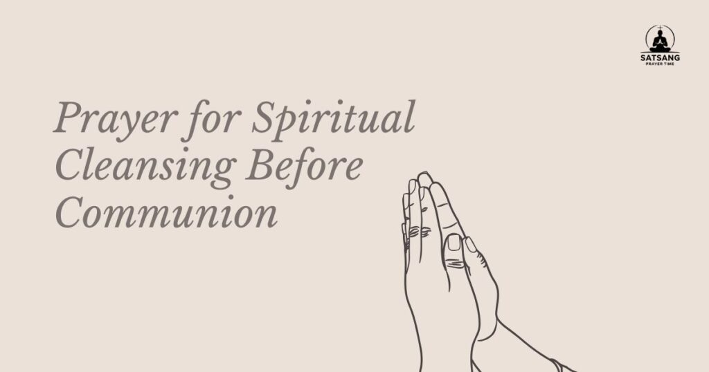 Prayer for Spiritual Cleansing Before Communion