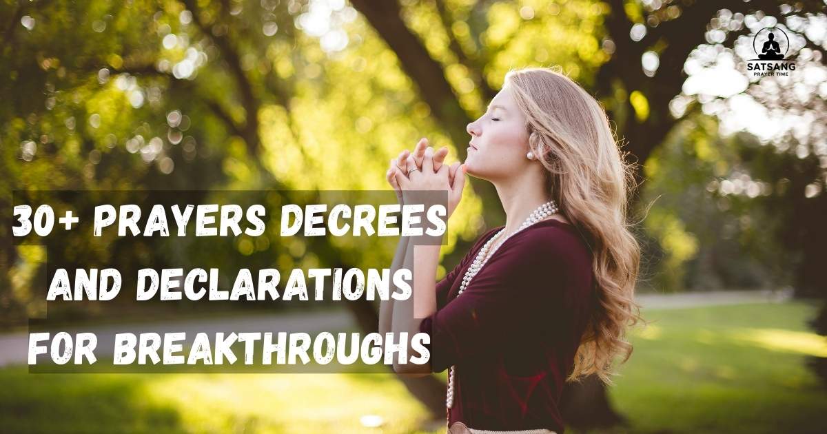 Prayers Decrees And Declarations For Breakthroughs