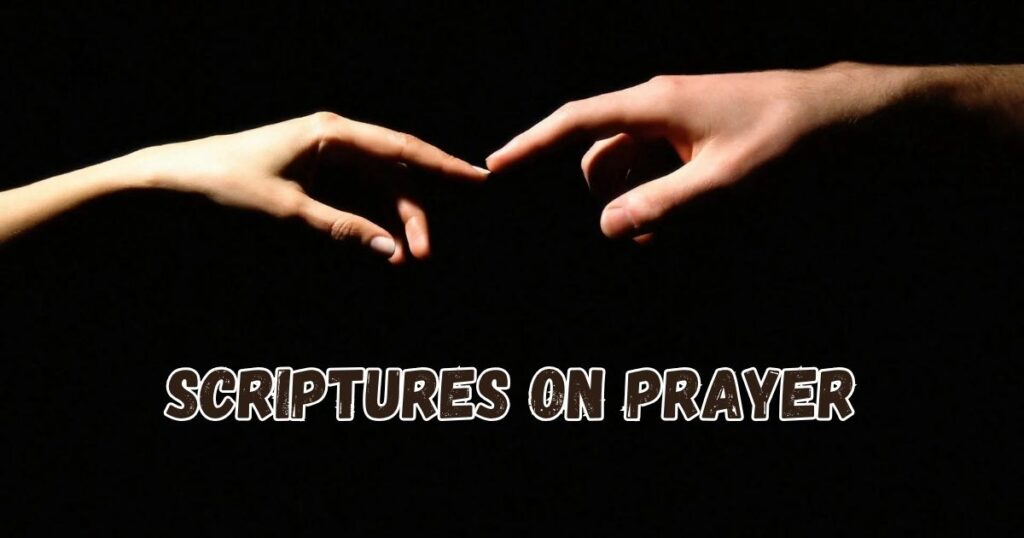 Scriptures On Prayer