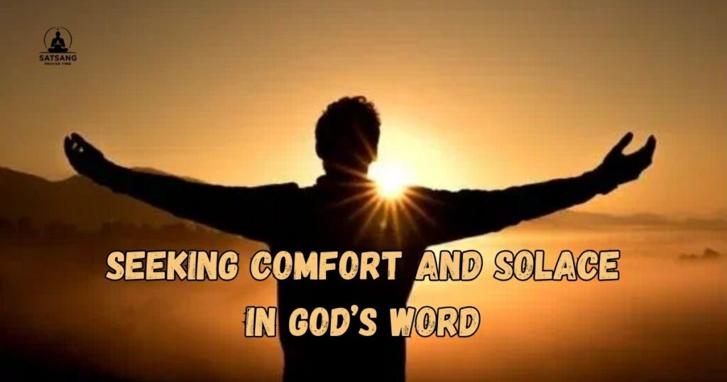 Seeking Comfort and Solace in God’s Word
