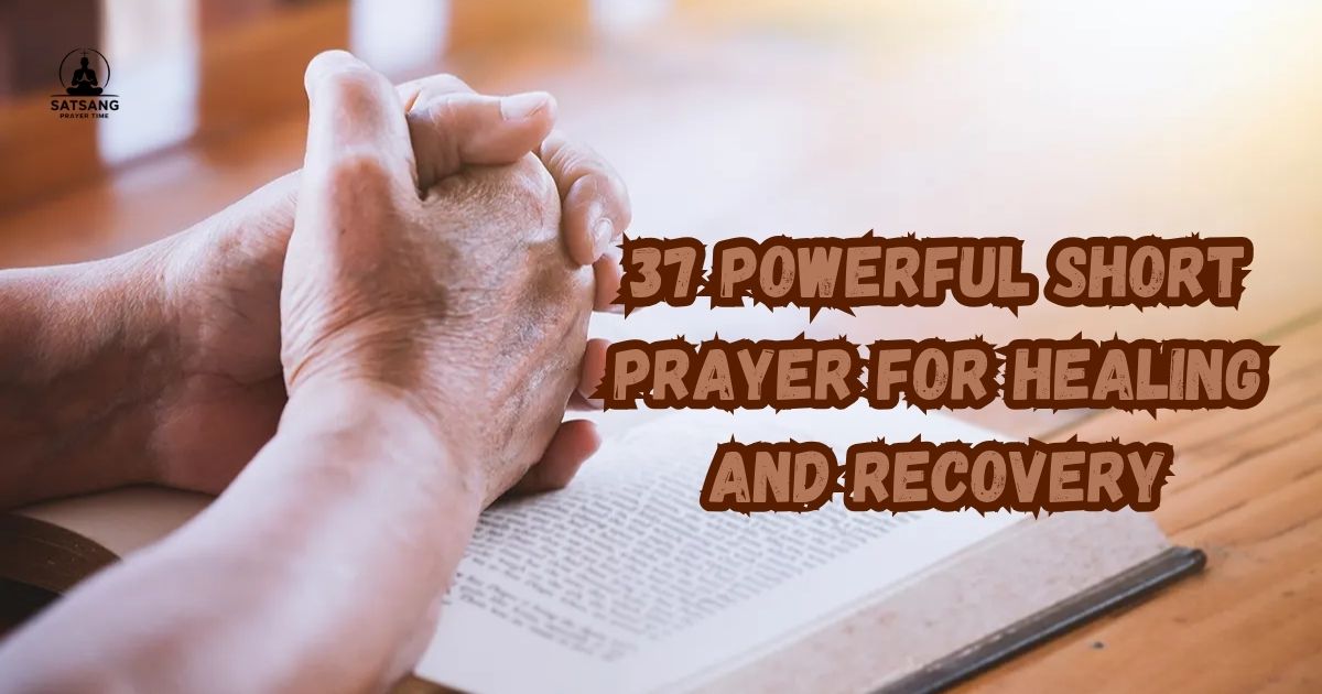 Short Prayer For Healing And Recovery