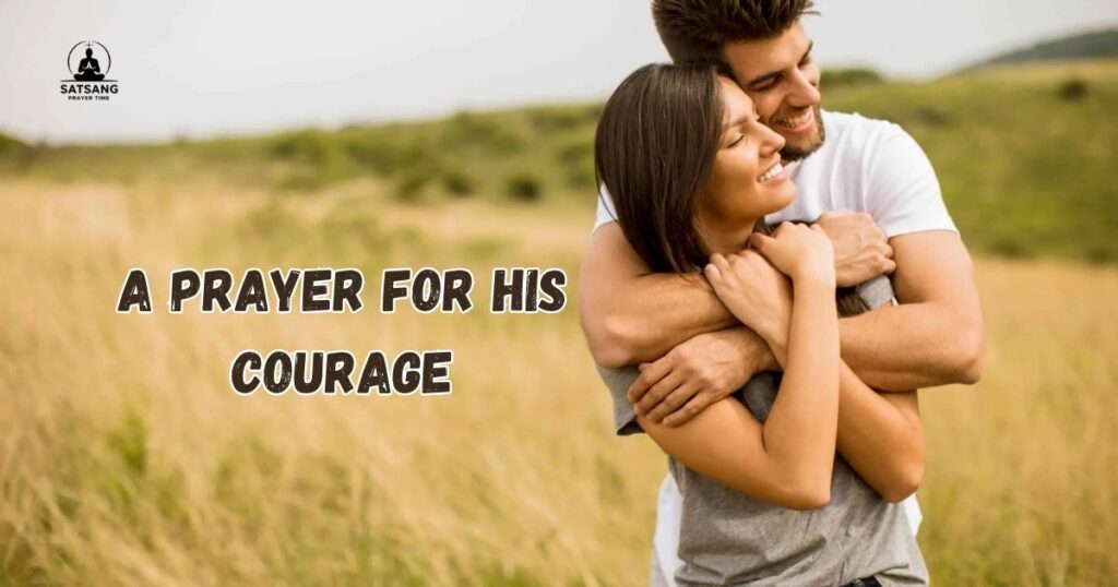 A Prayer for His Courage