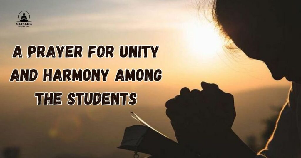 A Prayer for Unity and Harmony Among the Students