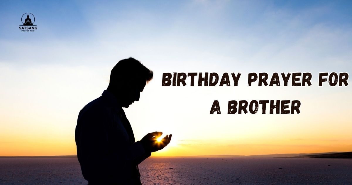 Birthday Prayer For A Brother​