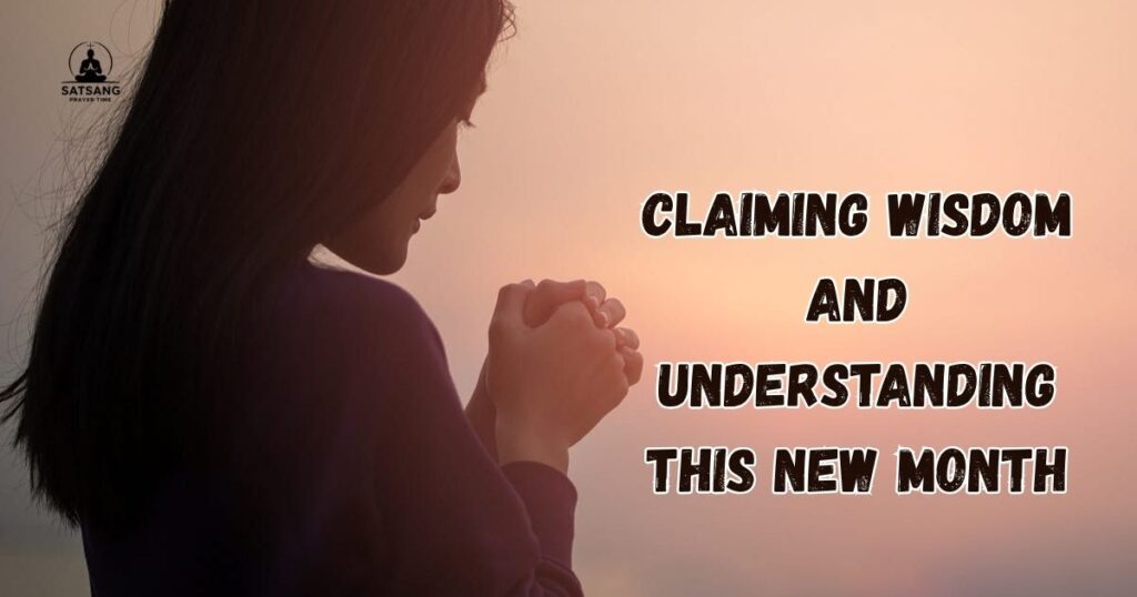 Claiming Wisdom and Understanding This New Month