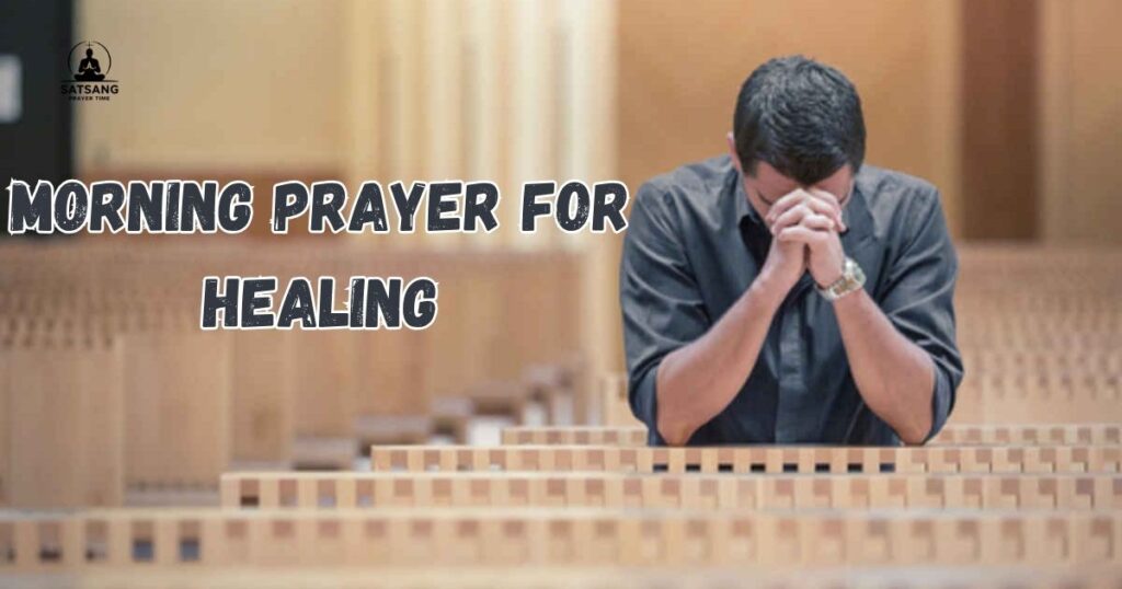 Morning Prayer for Healing