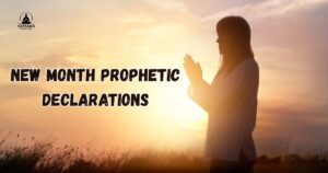 New Month Prophetic Declarations