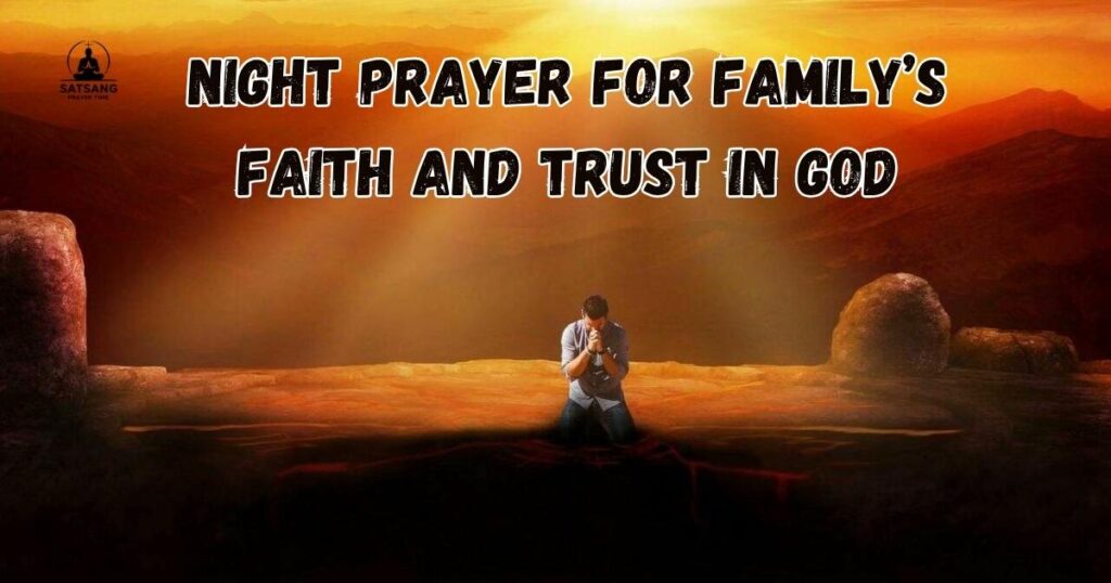 Night Prayer for Family’s Faith and Trust in God
