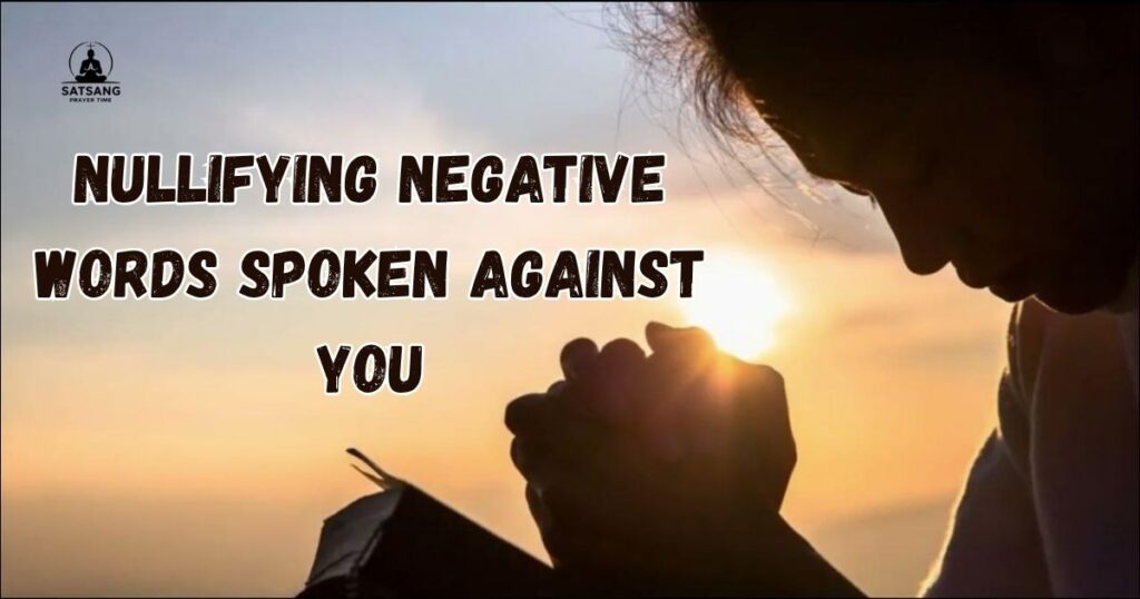 Nullifying Negative Words Spoken Against You