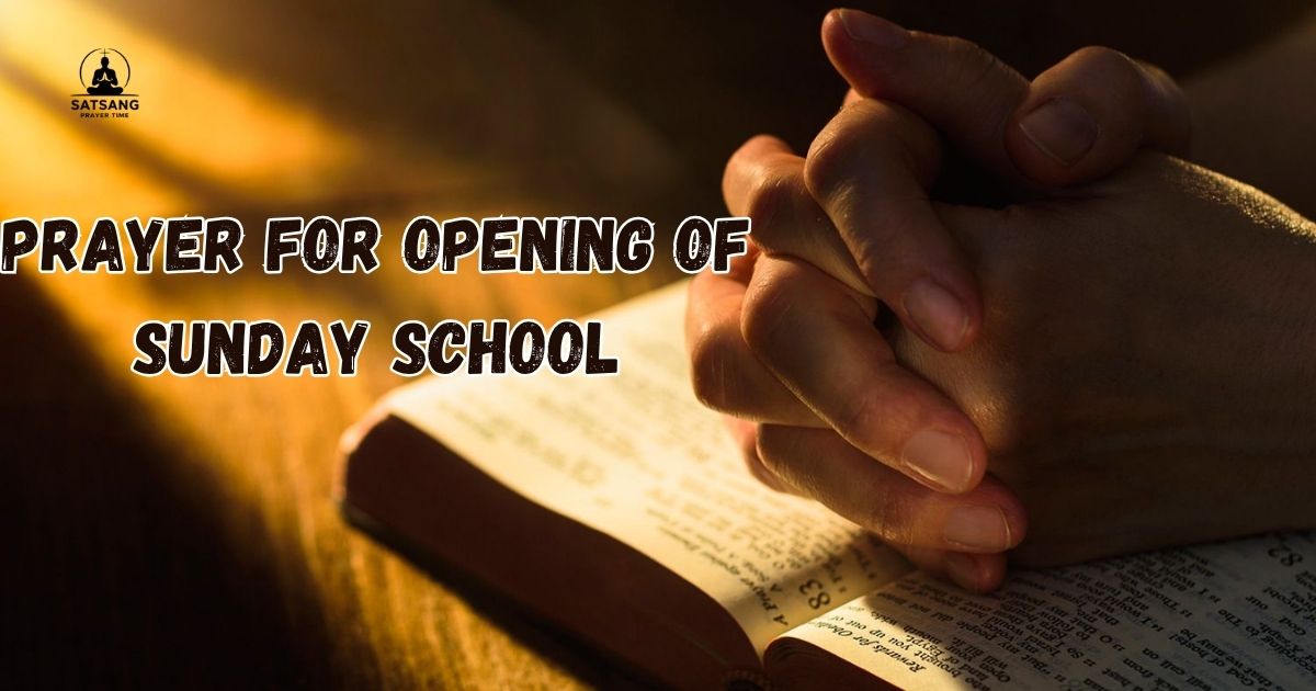 Prayer For Opening Of Sunday School