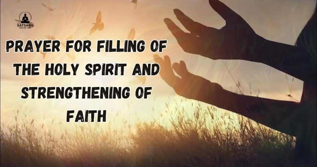 Prayer for Filling of the Holy Spirit and Strengthening of Faith